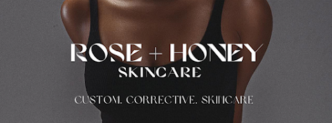 Rose + Honey Skincare