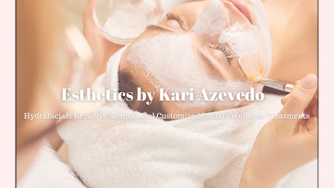 Esthetics by Kari Azevedo