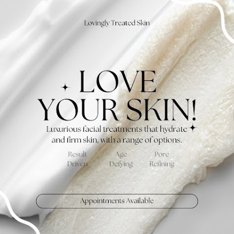 Lovingly Treated Skin