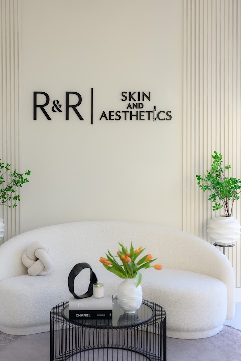 R&R Skin and Aesthetics
